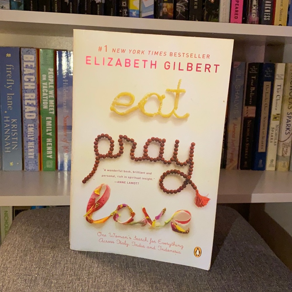 Eat Pray Love by Elizabeth Gilbert